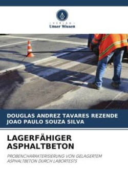 Lagerfähiger Asphaltbeton