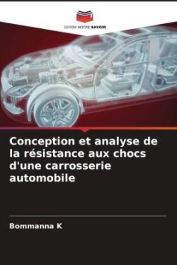 Conception et analyse de la résistance aux chocs d'une carrosserie automobile