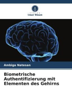 Biometrische Authentifizierung mit Elementen des Gehirns