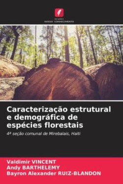 Caracterização estrutural e demográfica de espécies florestais