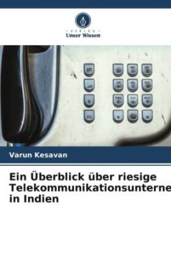 Überblick über riesige Telekommunikationsunternehmen in Indien