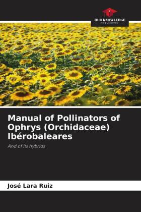 Manual of Pollinators of Ophrys (Orchidaceae) Ibérobaleares