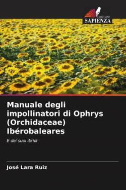 Manuale degli impollinatori di Ophrys (Orchidaceae) Ibérobaleares