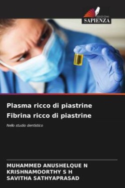 Plasma ricco di piastrine Fibrina ricco di piastrine