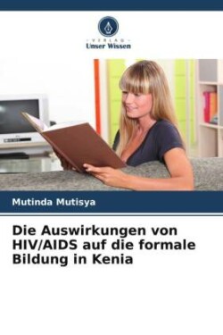 Auswirkungen von HIV/AIDS auf die formale Bildung in Kenia