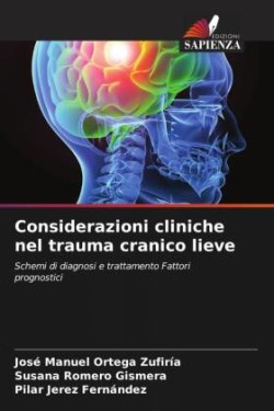 Considerazioni cliniche nel trauma cranico lieve