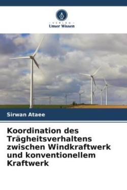 Koordination des Trägheitsverhaltens zwischen Windkraftwerk und konventionellem Kraftwerk