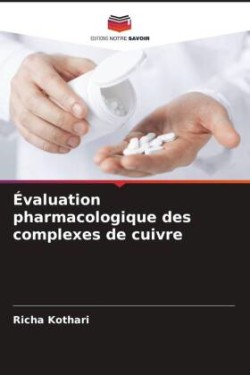 Évaluation pharmacologique des complexes de cuivre