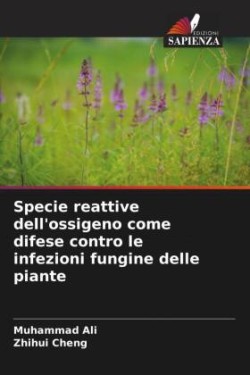 Specie reattive dell'ossigeno come difese contro le infezioni fungine delle piante