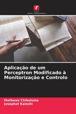 Aplicação de um Perceptron Modificado à Monitorização e Controlo