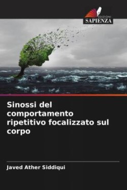 Sinossi del comportamento ripetitivo focalizzato sul corpo