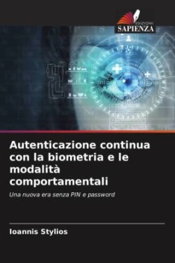 Autenticazione continua con la biometria e le modalità comportamentali