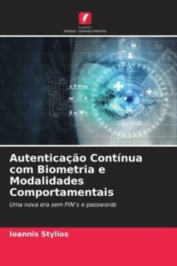 Autenticação Contínua com Biometria e Modalidades Comportamentais