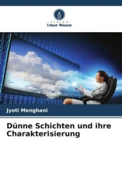 Dünne Schichten und ihre Charakterisierung