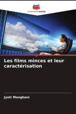 Les films minces et leur caractérisation