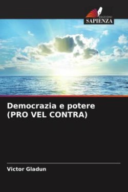 Democrazia e potere (PRO VEL CONTRA)