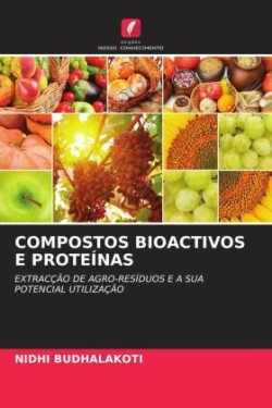 Compostos Bioactivos E Proteínas