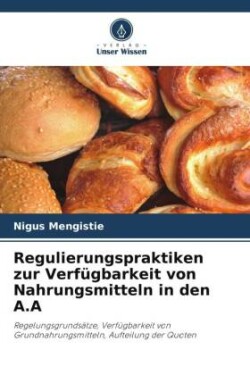 Regulierungspraktiken zur Verfügbarkeit von Nahrungsmitteln in den A.A