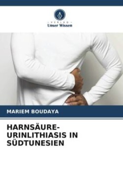 Harnsäure-Urinlithiasis in Südtunesien