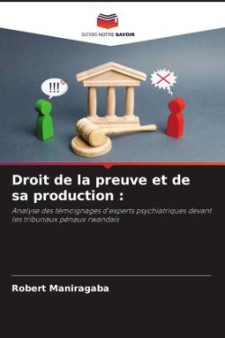Droit de la preuve et de sa production