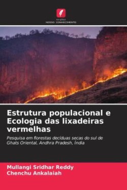 Estrutura populacional e Ecologia das lixadeiras vermelhas