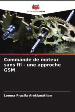 Commande de moteur sans fil - une approche GSM