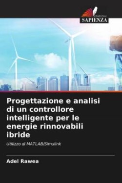 Progettazione e analisi di un controllore intelligente per le energie rinnovabili ibride