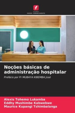 Noções básicas de administração hospitalar