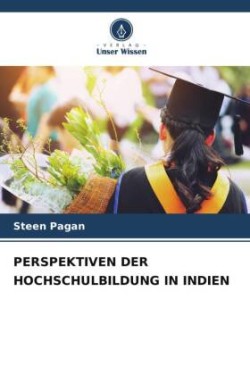 Perspektiven Der Hochschulbildung in Indien