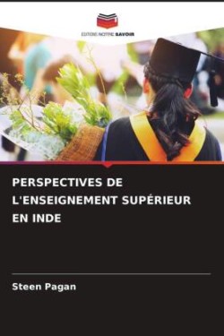 Perspectives de l'Enseignement Supérieur En Inde