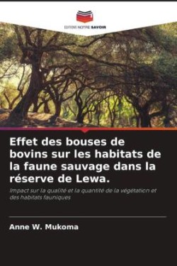 Effet des bouses de bovins sur les habitats de la faune sauvage dans la réserve de Lewa.