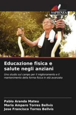 Educazione fisica e salute negli anziani