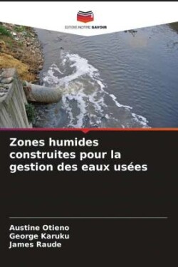 Zones humides construites pour la gestion des eaux usées