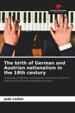 birth of German and Austrian nationalism in the 18th century