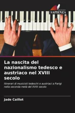 nascita del nazionalismo tedesco e austriaco nel XVIII secolo