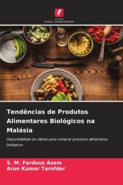 Tendências de Produtos Alimentares Biológicos na Malásia
