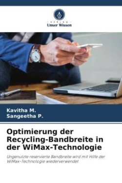 Optimierung der Recycling-Bandbreite in der WiMax-Technologie