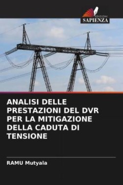 Analisi Delle Prestazioni del DVR Per La Mitigazione Della Caduta Di Tensione