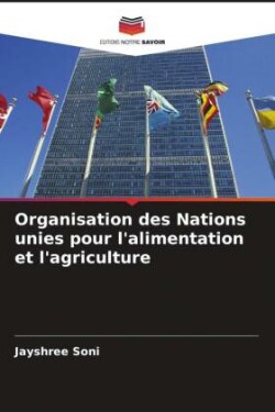 Organisation des Nations unies pour l'alimentation et l'agriculture