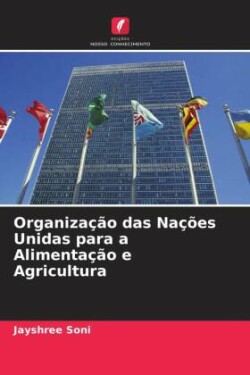 Organização das Nações Unidas para a Alimentação e Agricultura