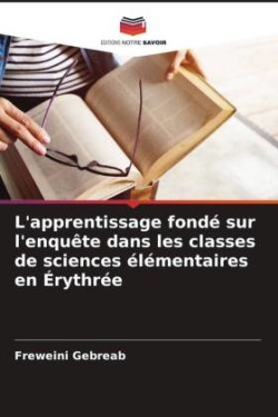 L'apprentissage fondé sur l'enquête dans les classes de sciences élémentaires en Érythrée