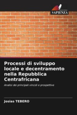 Processi di sviluppo locale e decentramento nella Repubblica Centrafricana