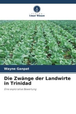Zwänge der Landwirte in Trinidad