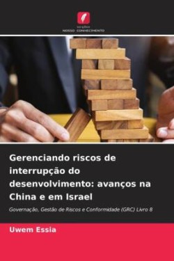 Gerenciando riscos de interrupção do desenvolvimento