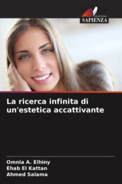 ricerca infinita di un'estetica accattivante