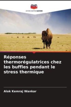 Réponses thermorégulatrices chez les buffles pendant le stress thermique