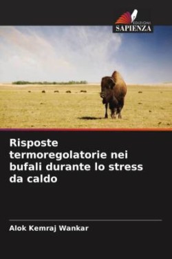 Risposte termoregolatorie nei bufali durante lo stress da caldo