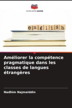 Améliorer la compétence pragmatique dans les classes de langues étrangères