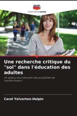 recherche critique du "soi" dans l'éducation des adultes