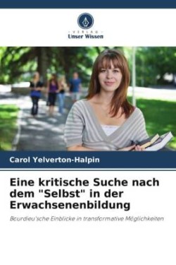 Eine kritische Suche nach dem "Selbst" in der Erwachsenenbildung